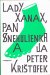 3510 : Peter Krištúfek -  Lady Xanax, pán Snehulienka a ja